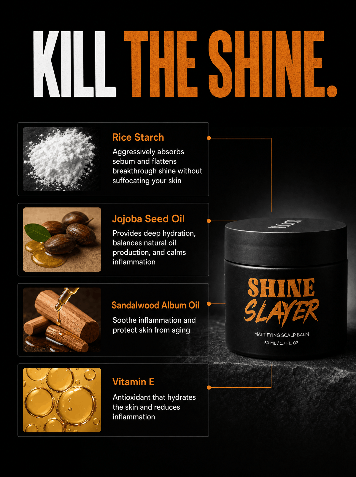 Shine Slayer key ingredients — rice starch, jojoba seed oil, sandalwood album oil, vitamin E